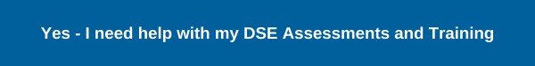 Help with DSE Assessments and Training