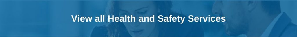 View all Health and Safety Services